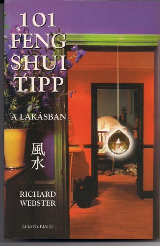 Webster, Richard: 101 feng shui tipp a lakásban