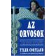 Tyler Cortland: Az orvosok