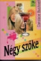 Bushnell, Candace: Négy szőke