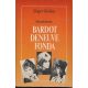 Roger Vadim: Szerelmeim: Bardot, Deneuve, Fonda
