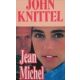 John Knittel: Jean Michel