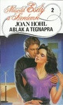 Joan Hohl: Ablak a tegnapra