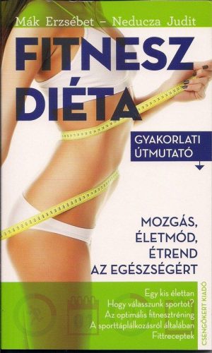 Mák Erzsébet – Neducza Judit: Fitnesz diéta