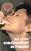 Ira Levin: Csókoltat a halál
