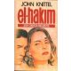 John Knittel: El-Hakim: Egy orvos regénye