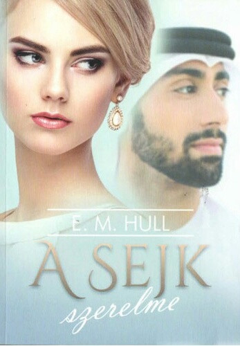 E. M. Hull: A ​sejk szerelme